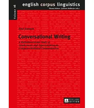 Conversational Writing: A Multidimensional Study of Synchronous and Supersynchronous Computer-mediated Communication