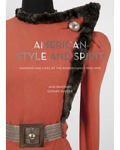American Style and Spirit: Fashions and Lives of the Roddis Family, 1850-1995