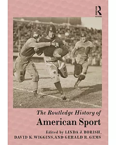 The Routledge History of American Sport