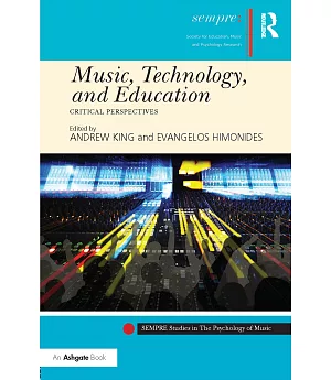 Music, Technology, and Education: Critical Perspectives