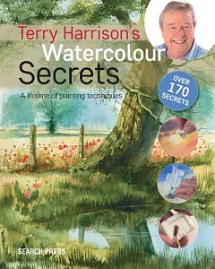 terry Harrison’s Watercolour Secrets: A Lifetime of Painting Techniques