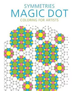 Symmetries Adult Coloring Book: Magic Dot Adult Coloring for Artists