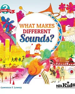 What Makes Different Sounds?
