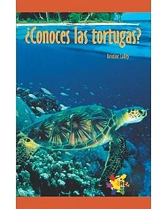 Conoces las tortugas?/ Tell Me About Turtles
