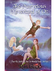 The Marvelous Neverland of Oz