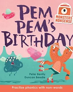 Pem Pem’s Birthday: Practise Phonics With Non-words