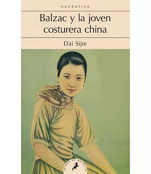 Balzac y la joven costurera china/ Balzac and the Little Chinese Seamstress