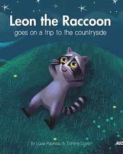 Leon the Raccoon Discovers the World