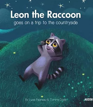 Leon the Raccoon Discovers the World