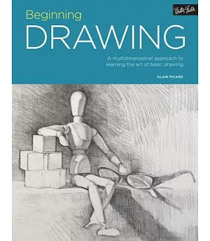 Beginning Drawing: A Multidimensional Approach to Learning the Art of Basic Drawing