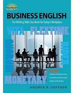 Business English: The Writing Skills You Need for Today’s Workplace