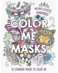 Color Me Masks: 16 Stunning Masks to Color In!