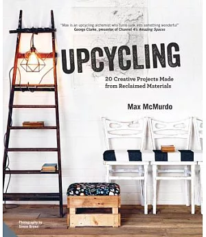 Upcycling: 20 Creative Projects Made from Reclaimed Materials