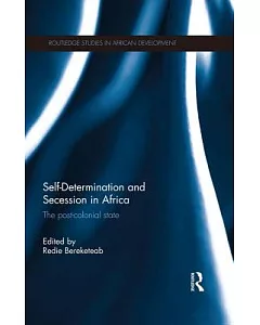 Self-Determination and Secession in Africa: The post-colonial state
