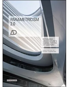 Parametricism 2.0: Rethinking Architecture’s Agenda for the 21st Century