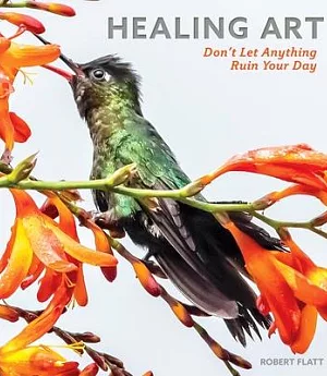 Healing Art: Don’t Let Anything Ruin Your Day