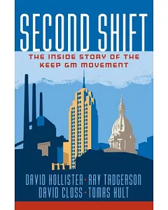 Second Shift: The Inside Story of the Keep GM Movement