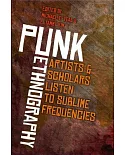 Punk Ethnography: Artists and Scholars Listen to Sublime Frequencies