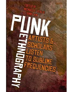 Punk Ethnography: Artists and Scholars Listen to Sublime Frequencies