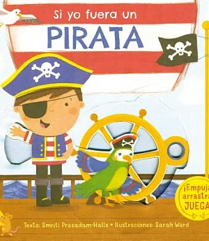 Si yo fuera un pirata / I Wish I Where a Pirate