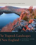 The Traprock Landscapes of New England: Environment, History, and Culture