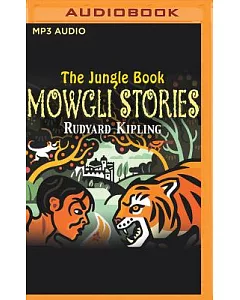 The Jungle Book: The Mowgli Stories