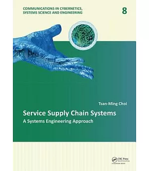 Service Supply Chain Systems: A Systems Engineering Approach