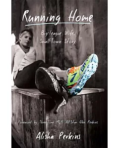Running Home: Big-League Wife, Small-Town Story