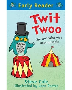 Twit Twoo: The Owl Who Was Nearly Magic