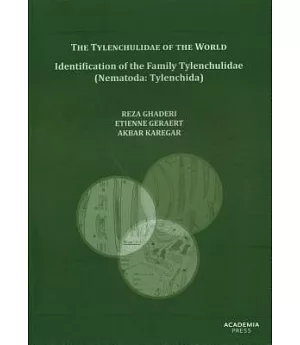The Tylenchulidae of the World: Identification of the Family Tylenchulidae (Nematoda: Tylenchida)