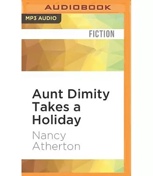 Aunt Dimity Takes a Holiday