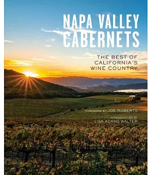 Napa Valley Cabernets: The Best of California’s Wine Country