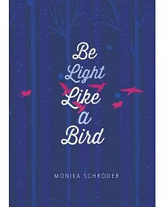 Be Light Like a Bird