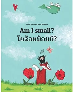 Am I Small?/ Toa Khoy Noy Bor?: Children’s Picture Book English-lao/Laotian