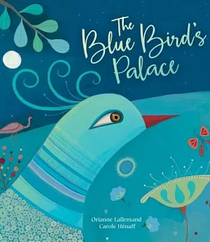 The Blue Bird’s Palace