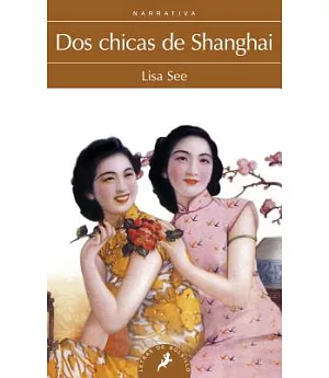 Dos chicas de Shanghai/ Shanghai Girls