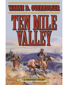 Ten Mile Valley: A Western Story
