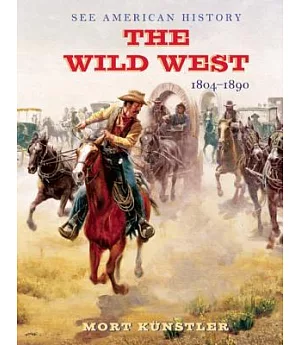 The Wild West: 1804-1890