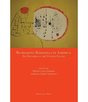 Re-Reading Rimanelli in America: Six Decades in the United States