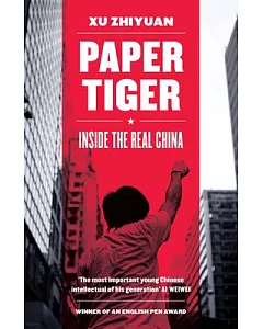 Paper Tiger: Inside the Real China