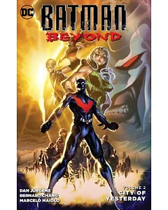 Batman Beyond 2: City of Yesterday