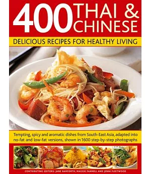 400 Thai & Chinese: Delicious Recipes for Healthy Living