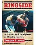 Ringside: Interviews With 24 Fighters and Boxing Insiders