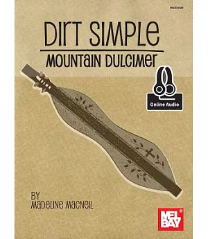 Dirt Simple Mountain Dulcimer: Includes Online Audio