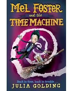 Mel Foster and the Time Machine