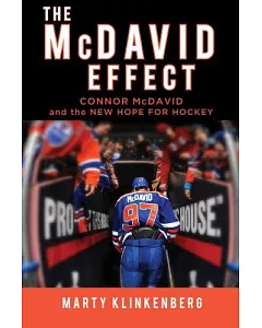 The McDavid Effect: Connor McDavid and the New Hope for Hockey
