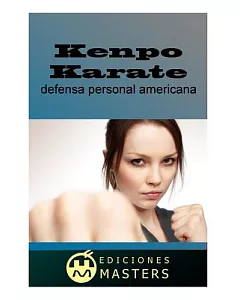 Kenpo Karate: Defensa personal americana / American Self Defense