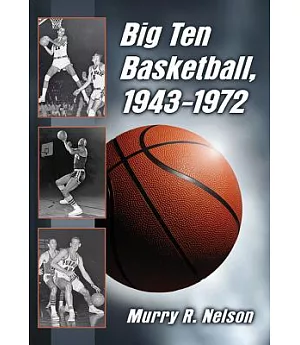 Big Ten Basketball 1943-1972