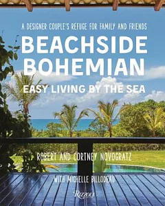 Beachside Bohemian: Easy Living by the Sea: A Designer Couple’s Refuge for Family and Friends