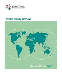 trade Policy Review: Macao, China 2013